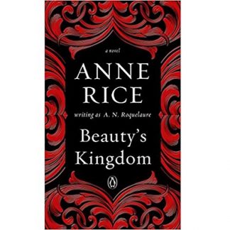 Anne Rice, Beautys Kingdom